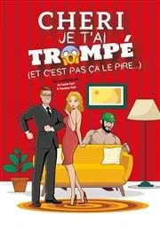 Affiche de Chéri je t'ai trompé (et c'est pas ça le pire...)