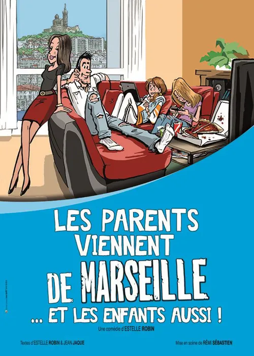 Affiche de Les Parents viennent de Marseille... Les Enfants Aussi !