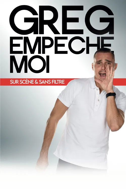 Affiche de Greg Empêche Moi