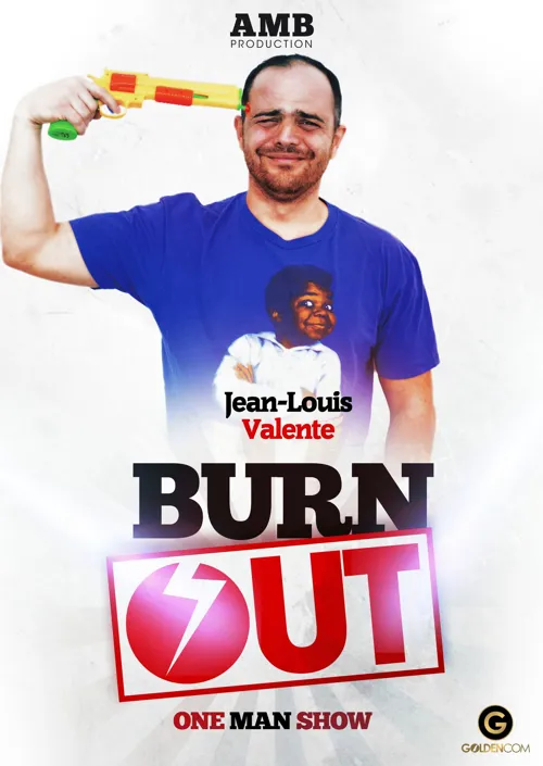 Affiche de Jean-Louis Valente dans Burn out