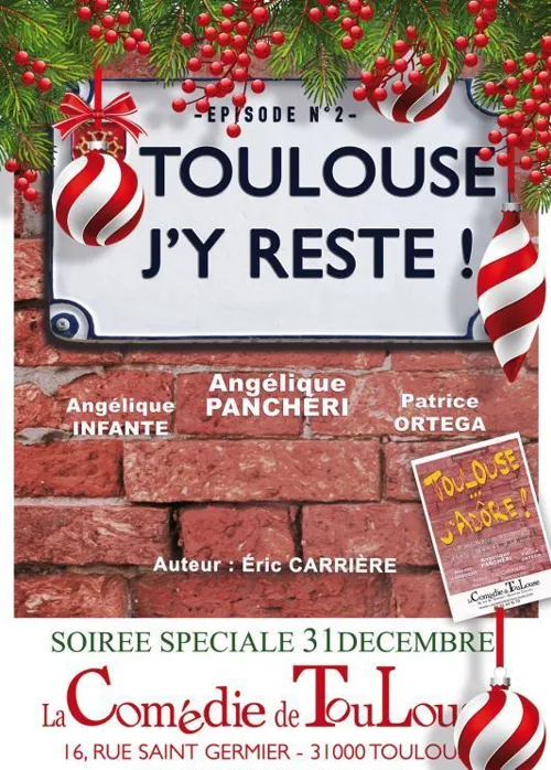 Affiche de Toulouse j'y reste ! | spécial réveillon du Nouvel An