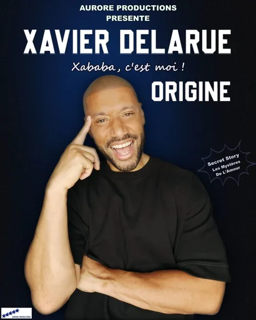 Affiche de Xavier Delarue dans Origine