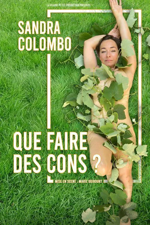Affiche de Sandra Colombo dans Que faire des cons ?