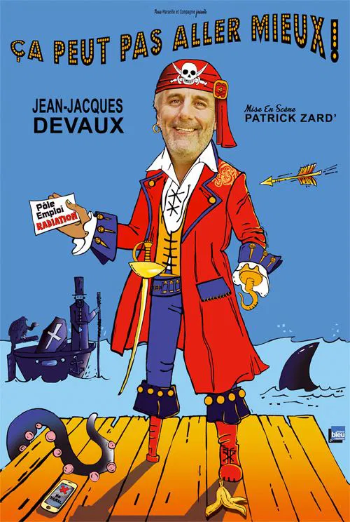 Affiche de Jean-Jacques Devaux dans Ça peut pas aller mieux