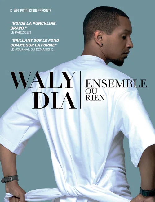 Affiche de Waly Dia dans Ensemble ou rien