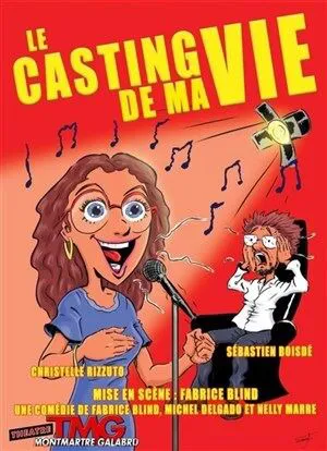 Affiche de Le casting de ma vie