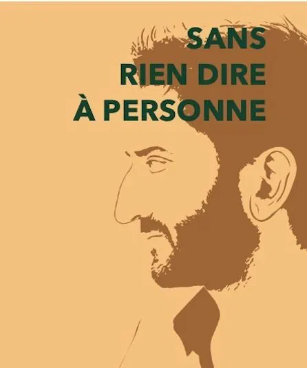 Affiche de Florent Bugeau dans Sans rien dire à personne