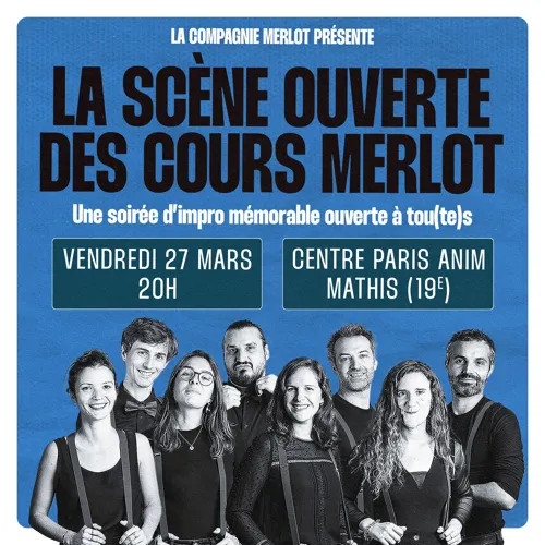 Affiche de Les Cours Merlot : La scène ouverte !