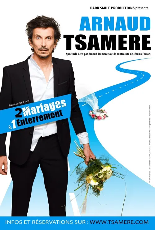 Affiche de Arnaud Tsamere dans 2 mariages et 1 enterrement