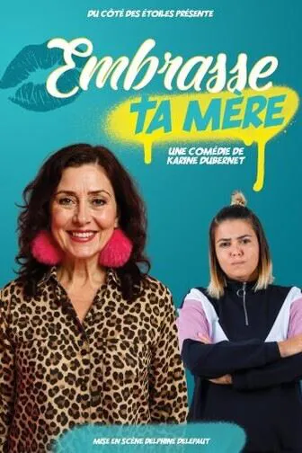 Affiche de Embrasse ta mère