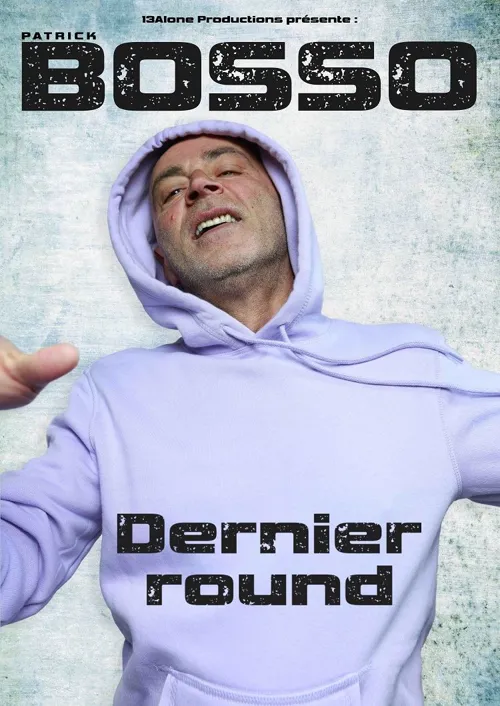 Affiche de Patrick Bosso dans Dernier round