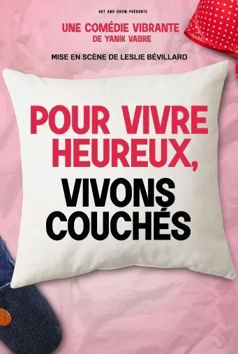 Affiche de Pour vivre heureux, vivons couchés