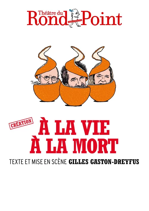 Affiche de A la vie à la mort | avec Stéphane De Groodt