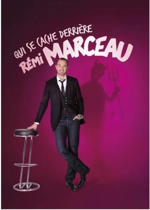Affiche de Rémi Marceau dans Qui se cache derrière Rémi Marceau