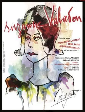Affiche de Suzanne Valadon, sa vie avec Toulouse-Lautrec, Erik Satie, Maurice Utrillo et les autres...