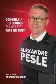 Affiche de Alexandre Pesle dans Conseil à des jeunes qui veulent rire de tout
