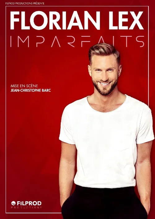 Affiche de Florian Lex dans Imparfaits