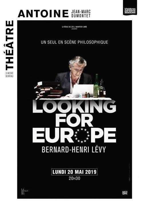Affiche de Bernard-Henry Lévy dans Looking for Europe