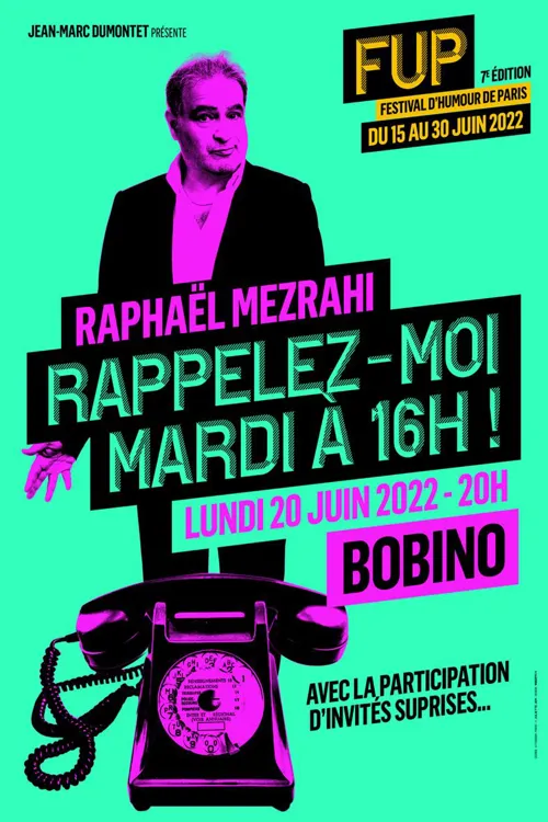 Affiche de Raphaël Mezrahi dans Rappelez-moi mardi à 16h ! | FUP 7ème édition