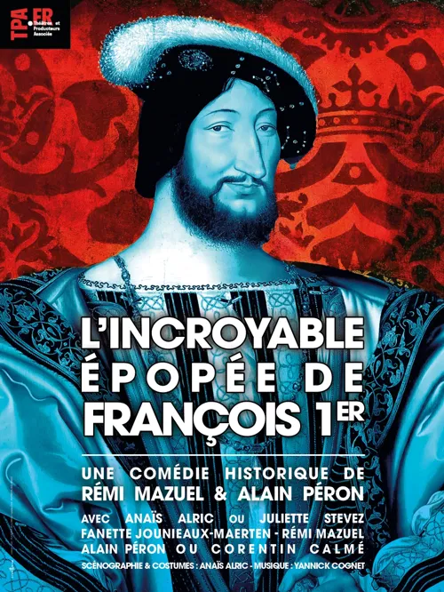 Affiche de L'incroyable épopée de François 1er
