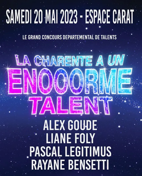 Affiche de La Charente a un Énooorme talent