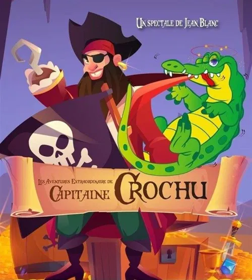 Affiche de Les aventures extraordinaires du Capitaine Crochu