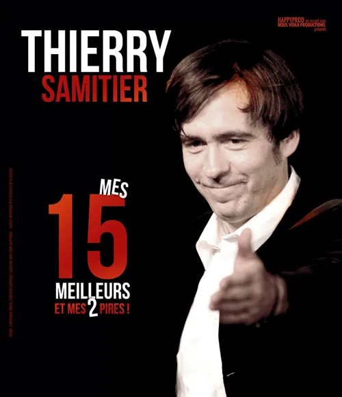 Affiche de Thierry Samitier dans Mes 15 meilleurs et mes 2 pires