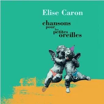 Affiche de Elise Caron | Chansons pour les petites oreilles