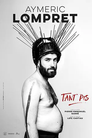 Affiche de Aymeric Lompret dans Tant pis