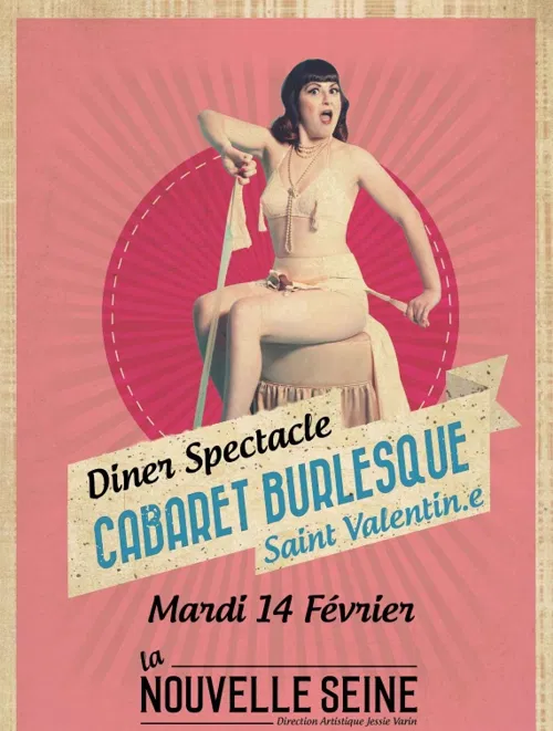 Affiche de Soirée Spéciale Saint-Valentin Dîner-Spectacle Le Cabaret Burlesque