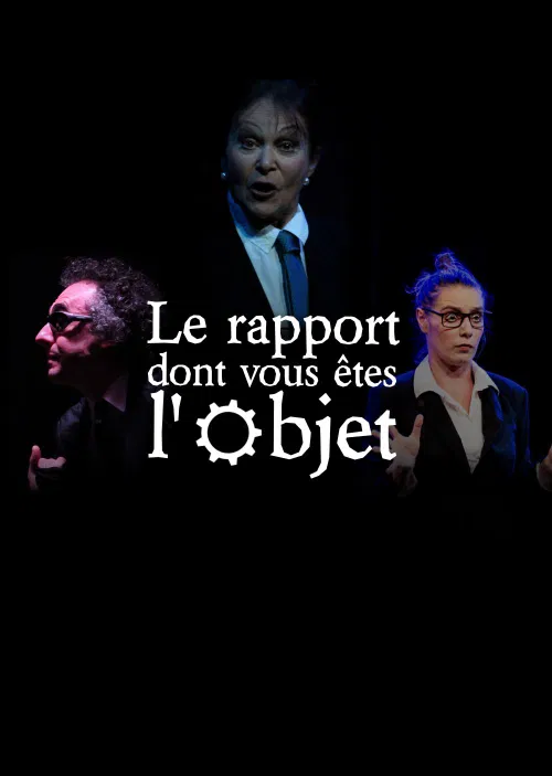 Affiche de Le rapport dont vous êtes l'objet