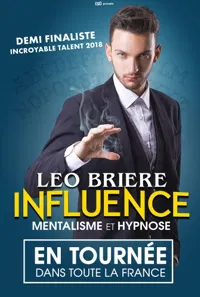 Léo Brière dans Influence : Mentalisme et Hypnose - 