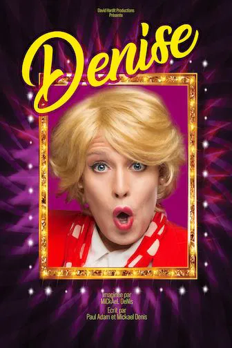 Affiche de Denise | Nouveau spectacle