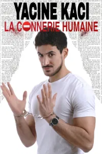 Yacine Kaci dans La connerie humaine - 