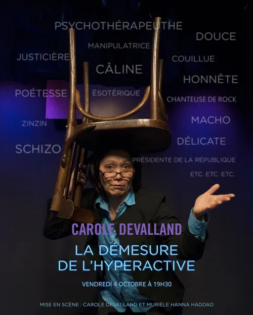 Affiche de Carole Devalland dans La démesure de l'hyperactive