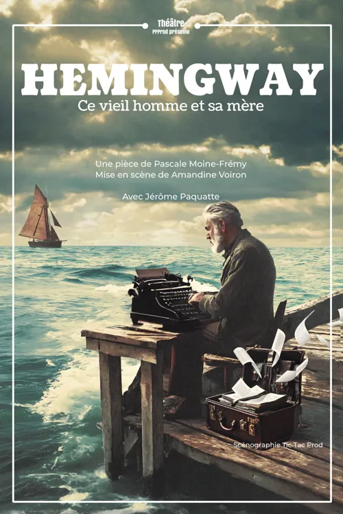 Affiche de Hemingway, ce vieil homme et sa mère