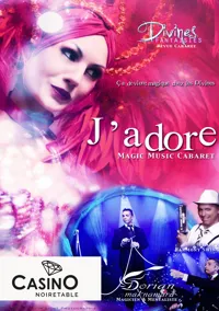 Dîner spectacle : J'adore Magic-Music-Cabaret - 