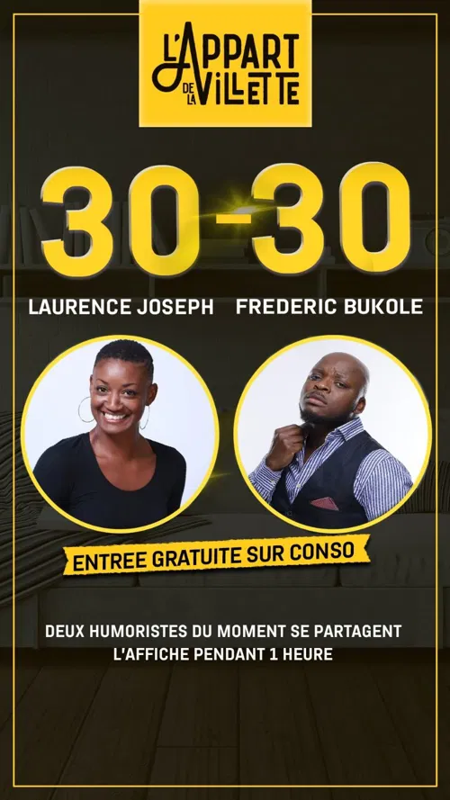 Affiche de 30/30 de l'Appart : Laurence Joseph et Frédéric Bukolé