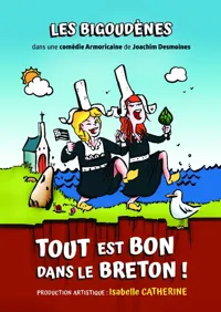 Les bigoudènes : Tout est bon dans le breton ! - 