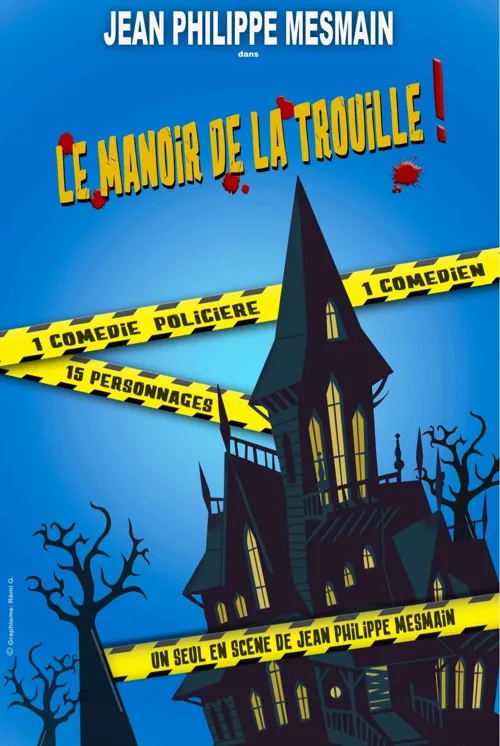 Affiche de Jean-Philippe Mesmain dans Le manoir de la trouille !