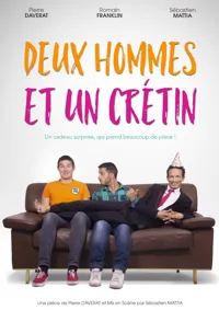 Deux hommes et un crétin - 