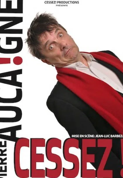 Affiche de Pierre Aucaigne dans Cessez !