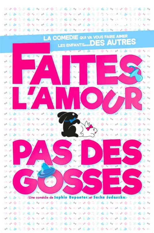 Affiche de Faites l'amour pas des gosses !