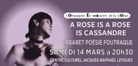 A Rose is a Rose is Cassandre - 