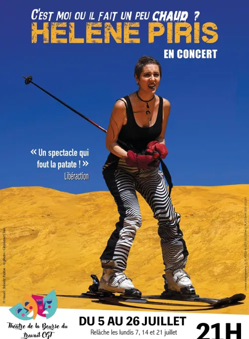 Affiche de Hélène Piris dans C'est moi ou il faut un peu chaud ?