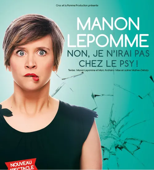 Affiche de Manon Lepomme dans Non je n'irai pas chez le psy !