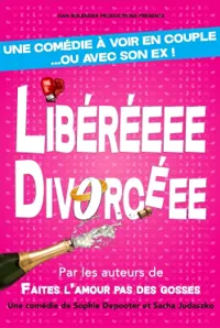 Libéréeee Divorcéee - 