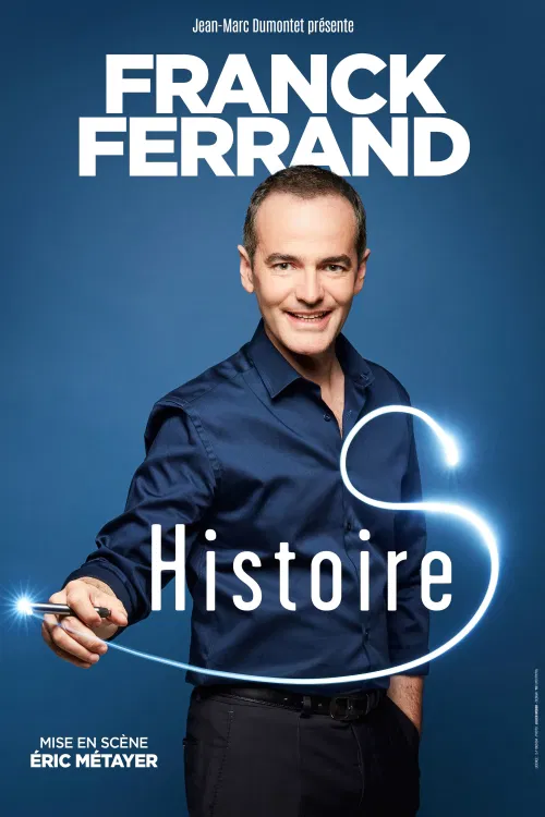 Affiche de Franck Ferrand dans Histoire(s)