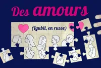 Des Amours (Lyubit en russe) - 