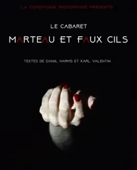 Cabaret Marteau et faux cils - 